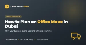 How to plan an office move in Dubai - Classic Movers Dubai