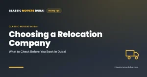 Classic Movers Dubai guide to choosing a relocation company graphic