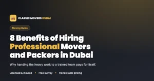 8 benefits of hiring professional movers and packers in Dubai, Classic Movers card