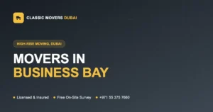 Movers in Business Bay Dubai, Classic Movers high-rise apartment and office moving