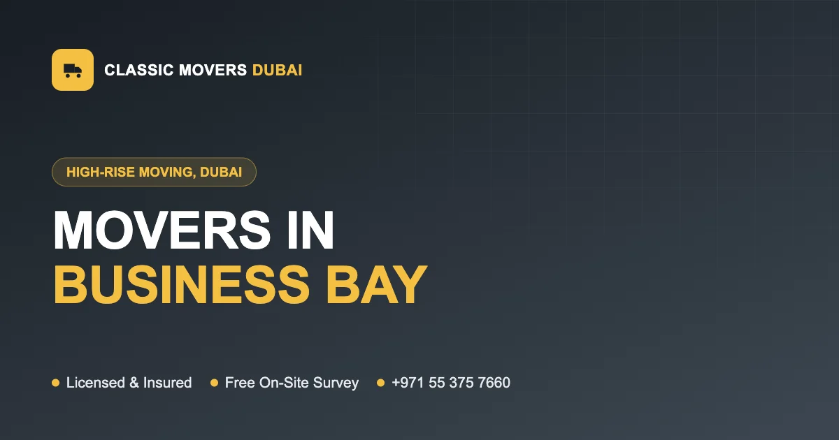Movers in Business Bay Dubai, Classic Movers high-rise apartment and office moving