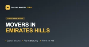 Movers in Emirates Hills Dubai, Classic Movers luxury villa relocation