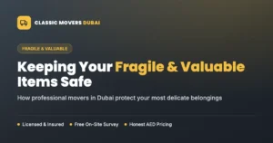 How professional movers in Dubai protect fragile and valuable items