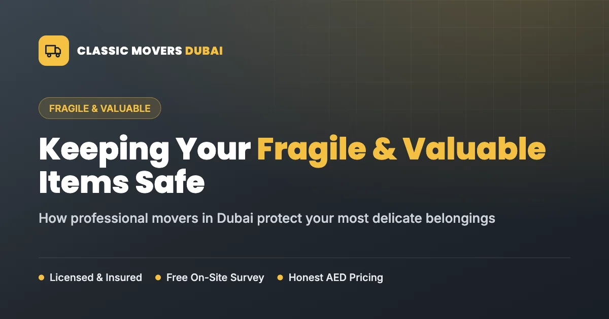 How professional movers in Dubai protect fragile and valuable items
