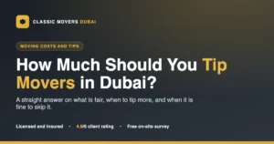 How much to tip movers and packers in Dubai