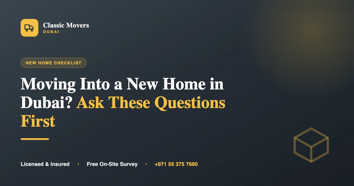 Moving into a new home in Dubai checklist by Classic Movers