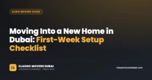 Checklist for moving into a new home in Dubai