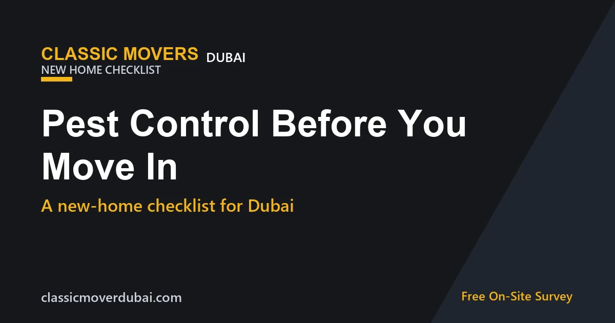 Pest control before moving into a new home in Dubai